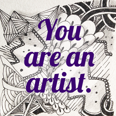 You are an artist